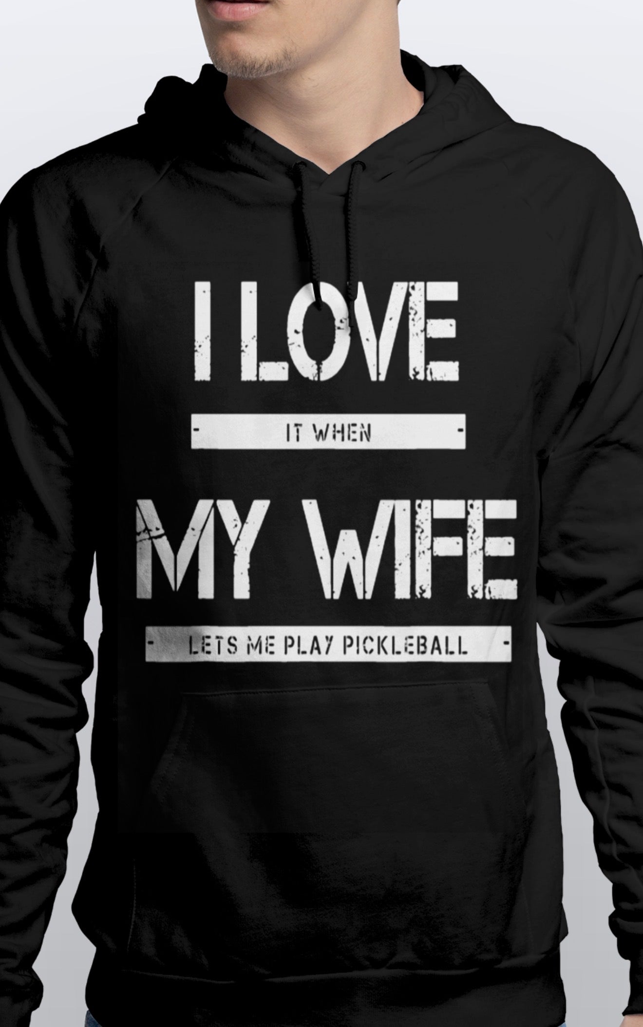 I love my wife when she lets me play pickleball Warm Pullover Pickleball HOODIE unisex Sizes S-3XL