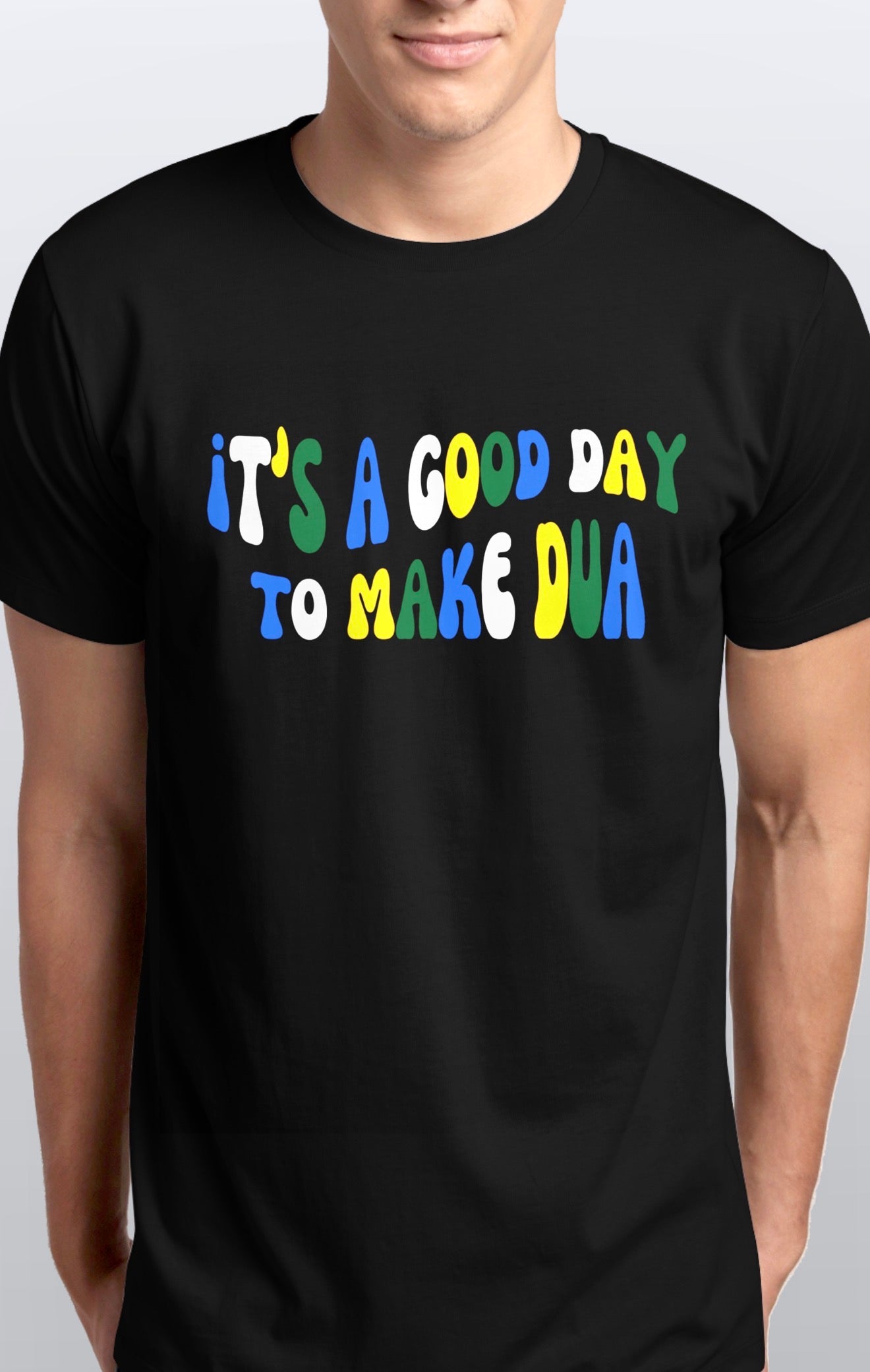 Unisex It’s a Good Day to make Dua Soft cotton T shirt Sizes S-5XL