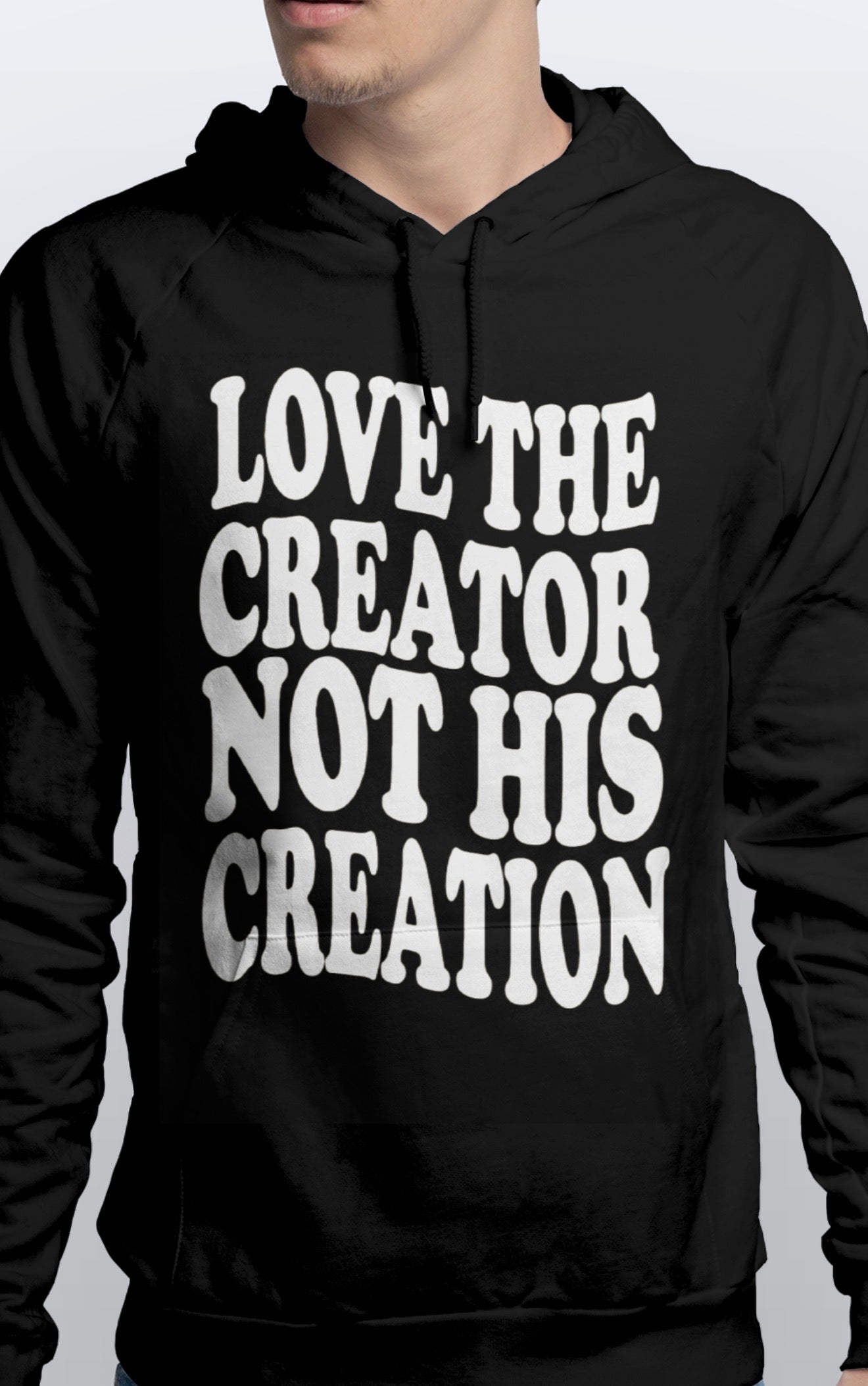 Pullover Love the Creator Not his Creation Unisex Hoodie Soft cotton Sizes s-3xl