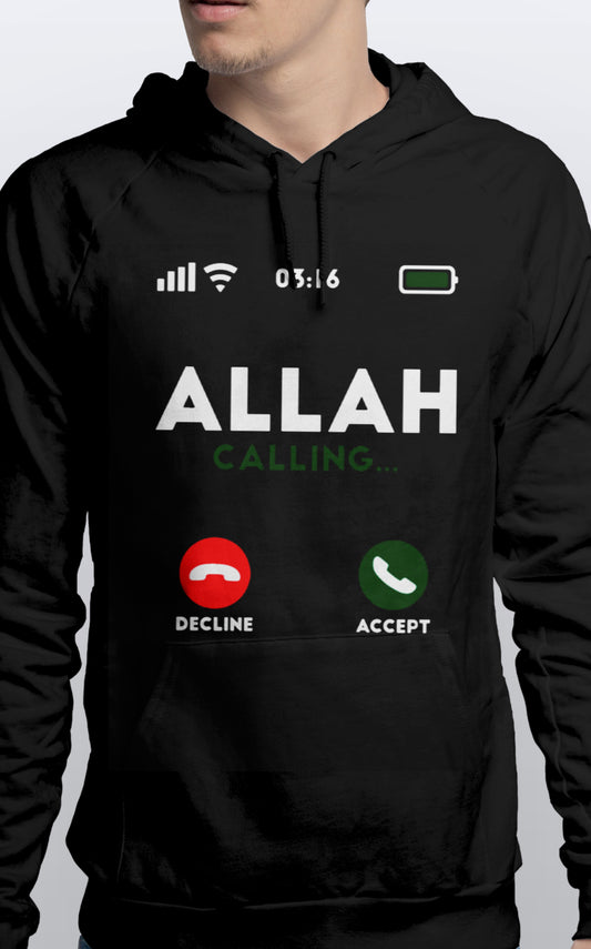 Pullover Unisex Hoodie Allah Calling Accept or Decline Soft cotton Sizes S-3XL