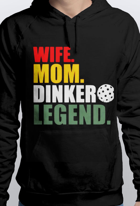Warm Pullover Wife Mom Dinker Legend Pickleball HOODIE unisex Sizes S-3XL
