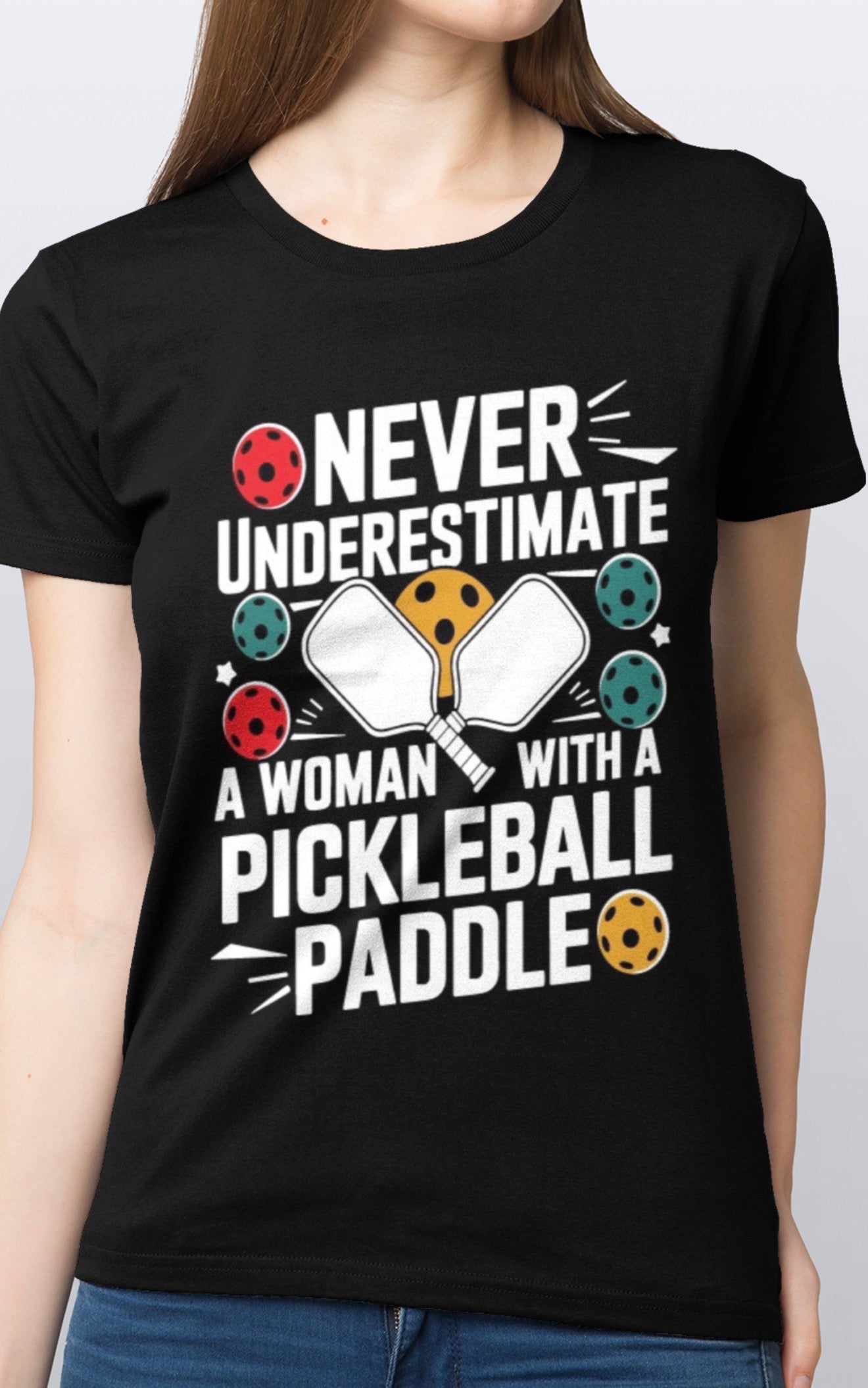Never underestimate a woman with a Pickleball paddle soft cotton T-Shirt unisex Sizes S-3XL